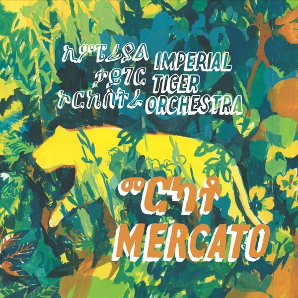 IMPERIAL TIGER ORCHESTRA Mercato (12th Years Anniversary Edition) 2LP